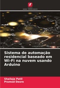 Cover: Sistema de automacao residencial baseado em Wi-Fi na nuvem usando Arduino - Edicoes Nosso Conhecimento