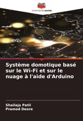 Cover: Systeme domotique base sur le Wi-Fi et sur le nuage a l'aide d'Arduino - Editions Notre Savoir
