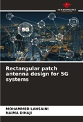 Cover: Rectangular patch antenna design for 5G systems - Our Knowledge Publishing
