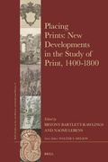 Cover: Placing Prints: New Developments in the Study of Print, 1400-1800 - Brill