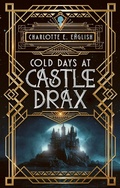Cover: Cold Days at Castle Drax - Frouse Books