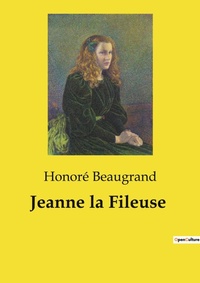 Abbildung von: Jeanne la Fileuse - Culturea