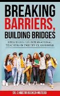 Cover: Breaking Barriers, Building Bridges - Christin Booker, Ed.D.