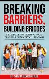 Enlarge image Cover: Breaking Barriers, Building Bridges - Christin Booker, Ed.D.