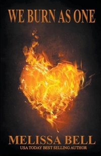 Abbildung von: We Burn As One - Melissa Bell & Jordin Thiele Inc.