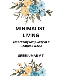 Abbildung von: Minimalist Living - SREEKUMAR V T