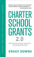 Cover: Charter School Grants 2.0 (Grant Writing for School Leaders) - Granting Your Vision