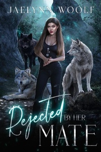 Enlarge image Cover: Rejected by Her Mate (The Rejected Series, #2) - Otherlove Publishing, LLC
