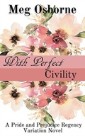 Cover: With Perfect Civility - Meg Osborne