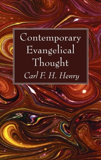 Enlarge image Cover: Contemporary Evangelical Thought - Wipf & Stock Publishers