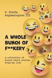 Abbildung von: A Whole Bunch of F**kery - Palmetto Publishing