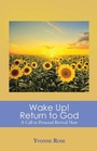 Cover: Wake Up! Return to God - Christian Faith Publishing
