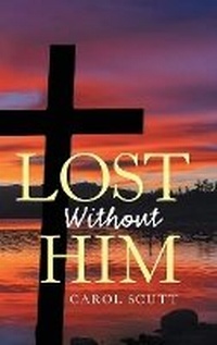Enlarge image Cover: Lost Without Him - PageTurner Press and Media