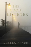 Cover: The Good Listener - Dorrance Publishing Co.