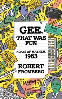 Abbildung von: Gee, That Was Fun: 7 Days of Mayhem, 1983 - Trunk of My Car