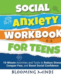 Abbildung von: Social Anxiety Workbook for Teens - Er Publishing LLC