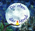 Cover: Da oben der Mond - minedition