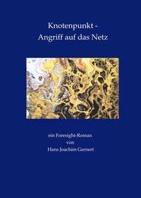 Abbildung von: Knotenpunkt - Angriff auf das Netz - tredition