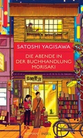 Cover: Die Abende in der Buchhandlung Morisaki - Roman (B&uuml;cherliebe in Tokio 2) - Insel