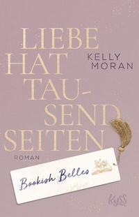 Abbildung von: Bookish Belles - Liebe hat tausend Seiten - Rowohlt Taschenbuch