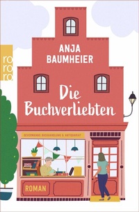 Abbildung von: Die Buchverliebten - Rowohlt Taschenbuch