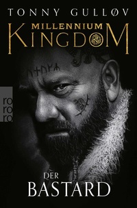 Abbildung von: Millennium Kingdom: Der Bastard - Rowohlt Taschenbuch