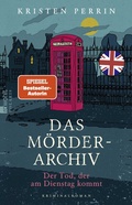 Cover: Das M&ouml;rderarchiv: Der Tod, der am Dienstag kommt - Rowohlt Taschenbuch