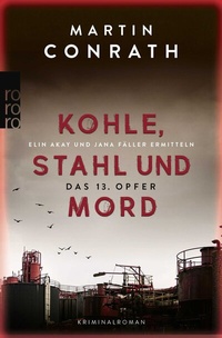 Abbildung von: Kohle, Stahl und Mord: Das 13. Opfer - Rowohlt Taschenbuch