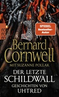 Cover: Der letzte Schildwall: Geschichten von Uhtred - Rowohlt Taschenbuch