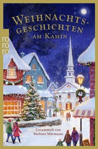 Abbildung von: Weihnachtsgeschichten am Kamin 39 - Rowohlt Taschenbuch
