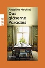 Cover: Das gläserne Paradies - Rowohlt Taschenbuch