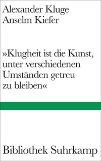 Abbildung von: »Klugheit ist die Kunst, unter verschiedenen Umständen getreu zu bleiben« - Suhrkamp