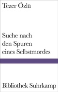 Cover: Suche nach den Spuren eines Selbstmordes - Suhrkamp