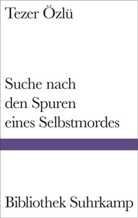 Abbildung von: Suche nach den Spuren eines Selbstmordes - Suhrkamp
