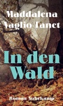 Cover: In den Wald - Suhrkamp