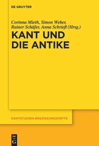 Bild vergrößern Bild: Kant und die Antike - De Gruyter