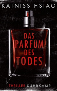 Abbildung von: Das Parfüm des Todes - Suhrkamp