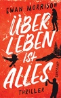 Cover: Überleben ist alles - Suhrkamp