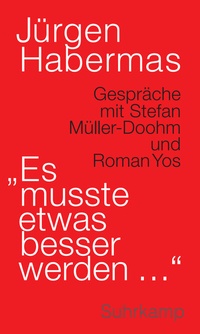 Abbildung von: »Es musste etwas besser werden .« - Suhrkamp