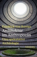 Cover: Architektur im Anthropoz&auml;n - Suhrkamp