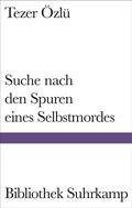 Cover: Suche nach den Spuren eines Selbstmordes - Suhrkamp