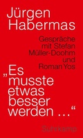Cover: &raquo;Es musste etwas besser werden .&laquo; - Suhrkamp