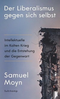 Abbildung von: Der Liberalismus gegen sich selbst - Suhrkamp