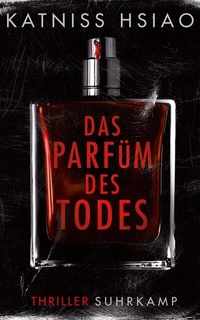 Abbildung von: Das Parfüm des Todes - Suhrkamp