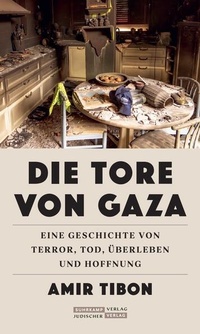 Enlarge image Cover: Die Tore von Gaza - Jüdischer Verlag im Suhrkamp Verlag
