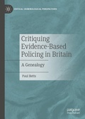Cover: Critiquing Evidence-Based Policing in Britain - Palgrave Macmillan