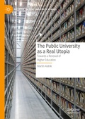 Cover: The Public University as a Real Utopia - Palgrave Macmillan