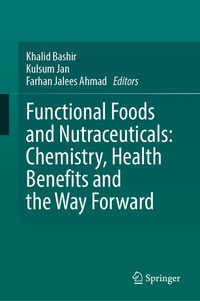 Abbildung von: Functional Foods and Nutraceuticals: Chemistry, Health Benefits and the Way Forward - Springer