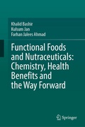 Cover: Functional Foods and Nutraceuticals: Chemistry, Health Benefits and the Way Forward - Springer
