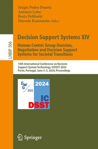 Enlarge image Cover: Decision Support Systems XIV. Human-Centric Group Decision, Negotiation and Decision Support Systems for Societal Transitions - Springer